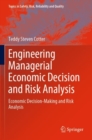 Engineering Managerial Economic Decision and Risk Analysis : Economic Decision-Making and Risk Analysis - Book