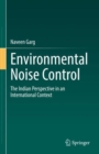 Environmental Noise Control : The Indian Perspective in an International Context - eBook