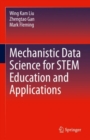 Mechanistic Data Science for STEM Education and Applications - Book