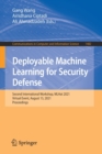 Deployable Machine Learning for Security Defense : Second International Workshop, MLHat 2021, Virtual Event, August 15, 2021, Proceedings - Book