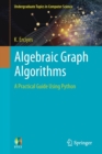 Algebraic Graph Algorithms : A Practical Guide Using Python - Book