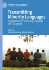 Transmitting Minority Languages : Complementary Reversing Language Shift Strategies - eBook