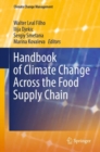 Handbook of Climate Change Across the Food Supply Chain - Book