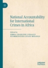 National Accountability for International Crimes in Africa - Book