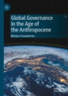 Global Governance in the Age of the Anthropocene - Book