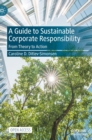 A Guide to Sustainable Corporate Responsibility : From Theory to Action - Book