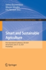 Smart and Sustainable Agriculture : First International Conference, SSA 2021, Virtual Event, June 21-22, 2021, Proceedings - Book