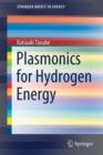 Plasmonics for Hydrogen Energy - Book