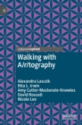 Walking with A/r/tography - Book