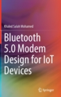Bluetooth 5.0 Modem Design for IoT Devices - Book