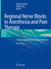 Regional Nerve Blocks in Anesthesia and Pain Therapy : Imaging-guided and Traditional Techniques - Book