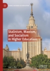 Stalinism, Maoism, and Socialism in Higher Education - eBook