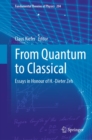 From Quantum to Classical : Essays in Honour of H.-Dieter Zeh - eBook