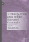Technology, Urban Space and the Networked Community - eBook