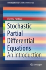 Stochastic Partial Differential Equations : An Introduction - Book
