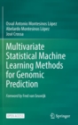 Multivariate Statistical Machine Learning Methods for Genomic Prediction - Book