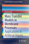 Mass Transfer Models in Membrane Processes : Applications in Artificial Organs - Book