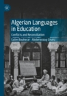 Algerian Languages in Education : Conflicts and Reconciliation - Book
