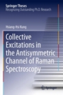 Collective Excitations in the Antisymmetric Channel of Raman Spectroscopy - Book