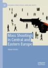 Mass Shootings in Central and Eastern Europe - eBook