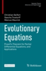 Evolutionary Equations : Picard's Theorem for Partial Differential Equations, and Applications - Book