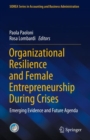 Organizational Resilience and Female Entrepreneurship During Crises : Emerging Evidence and Future Agenda - eBook