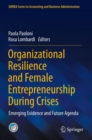Organizational Resilience and Female Entrepreneurship During Crises : Emerging Evidence and Future Agenda - Book