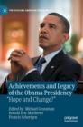 Achievements and Legacy of the Obama Presidency : “Hope and Change?” - Book