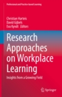Research Approaches on Workplace Learning : Insights from a Growing Field - eBook