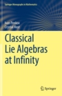 Classical Lie Algebras at Infinity - Book
