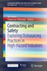 Contracting and Safety : Exploring Outsourcing Practices in High-Hazard Industries - eBook