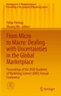 From Micro to Macro: Dealing with Uncertainties in the Global Marketplace : Proceedings of the 2020 Academy of Marketing Science (AMS) Annual Conference - eBook
