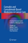Cannabis and Cannabinoid-Based Medicines in Cancer Care : A Comprehensive Guide to Medical Management - eBook