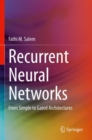 Recurrent Neural Networks : From Simple to Gated Architectures - Book