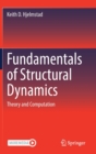 Fundamentals of Structural Dynamics : Theory and Computation - Book