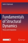 Fundamentals of Structural Dynamics : Theory and Computation - Book