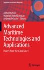 Advanced Maritime Technologies and Applications : Papers from the ICMAT 2021 - Book