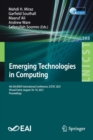 Emerging Technologies in Computing : 4th EAI/IAER International Conference, iCETiC 2021, Virtual Event, August 18-19, 2021, Proceedings - Book