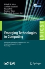 Emerging Technologies in Computing : 4th EAI/IAER International Conference, iCETiC 2021, Virtual Event, August 18-19, 2021, Proceedings - eBook