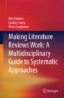 Making Literature Reviews Work: A Multidisciplinary Guide to Systematic Approaches - eBook
