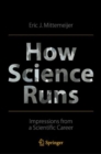How Science Runs : Impressions from a Scientific Career - eBook