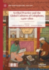 Scribal Practice and the Global Cultures of Colophons, 1400-1800 - Book