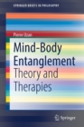 Mind-Body Entanglement : Theory and Therapies - Book
