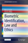 Biometric Identification, Law and Ethics - Book