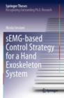 sEMG-based Control Strategy for a Hand Exoskeleton System - Book