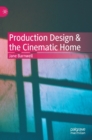 Production Design & the Cinematic Home - Book