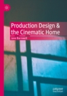 Production Design & the Cinematic Home - eBook