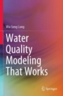 Water Quality Modeling That Works - Book