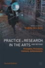 Practice as Research in the Arts (and Beyond) : Principles, Processes, Contexts, Achievements - Book