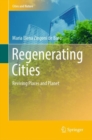 Regenerating Cities : Reviving Places and Planet - eBook